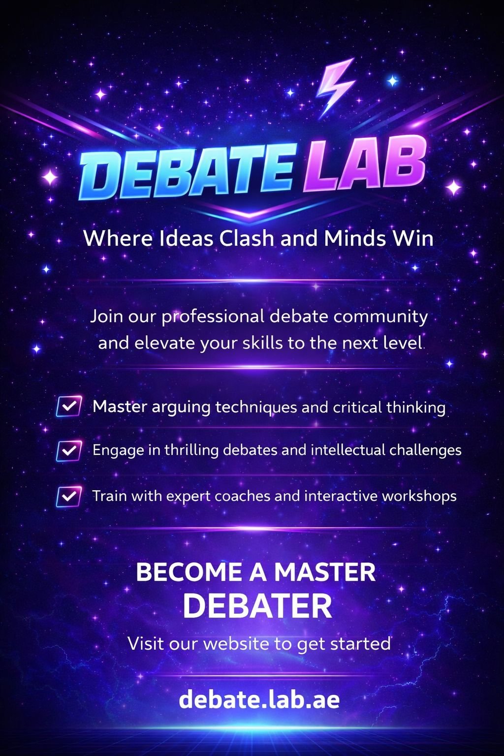 This image shows a promotional poster for Debate Lab designed in a vibrant, arcade-inspired style. The neon colors, glowing typography, and cosmic background create a futuristic and energetic feel while clearly communicating the brand’s focus on professional debate, critical thinking, and skill development